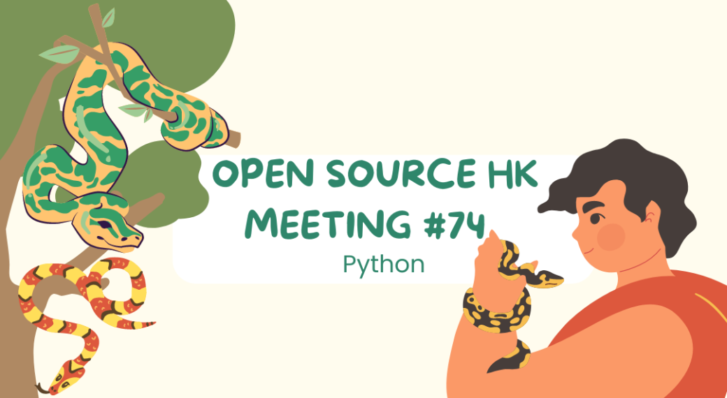Open Source HK Meeting #74 - Python