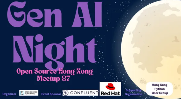 Open Source Hong Kong Meetup #78 - Gen AI Night 🍻